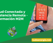 Salud Conectada y Asistencia Remota – Información M2M