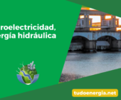 Hidroelectricidad, energía hidráulica